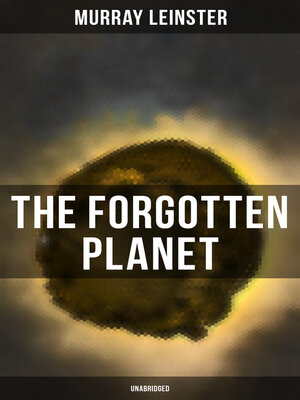 cover image of THE FORGOTTEN PLANET (Unabridged)